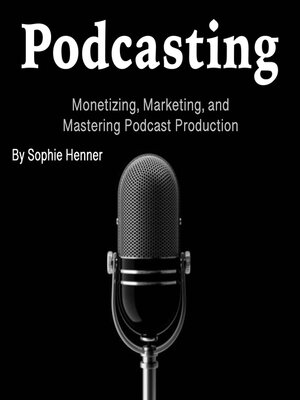 cover image of Podcasting